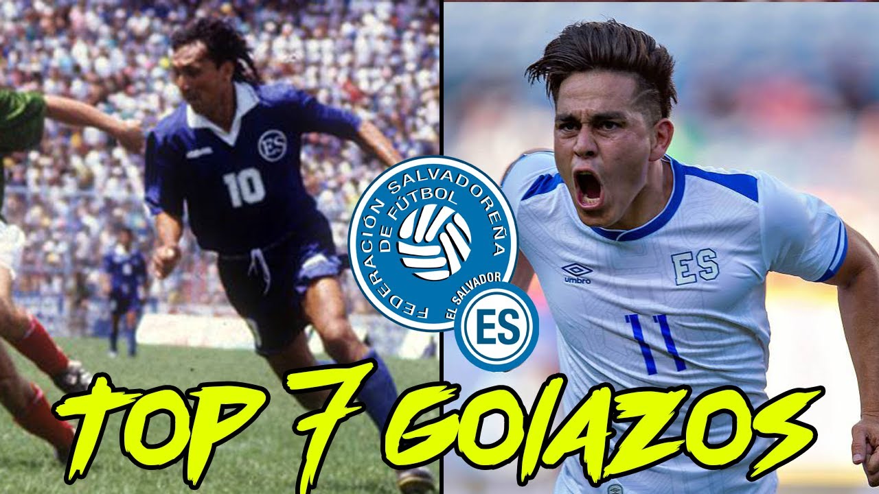 TOP 7 GOLAZOS en la HISTORIA de la SELECCION SALVADOREÑA