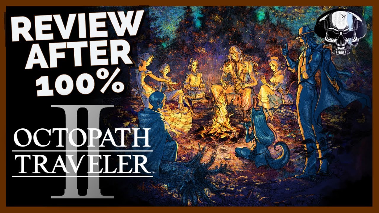 Octopath Traveler 2 - Review After 100%