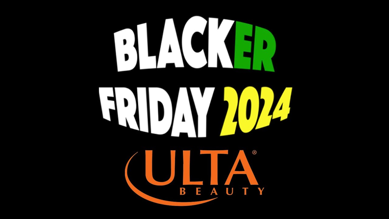ULTA Beauty Black Friday 2024 Sale & Ad - What's Coming & When