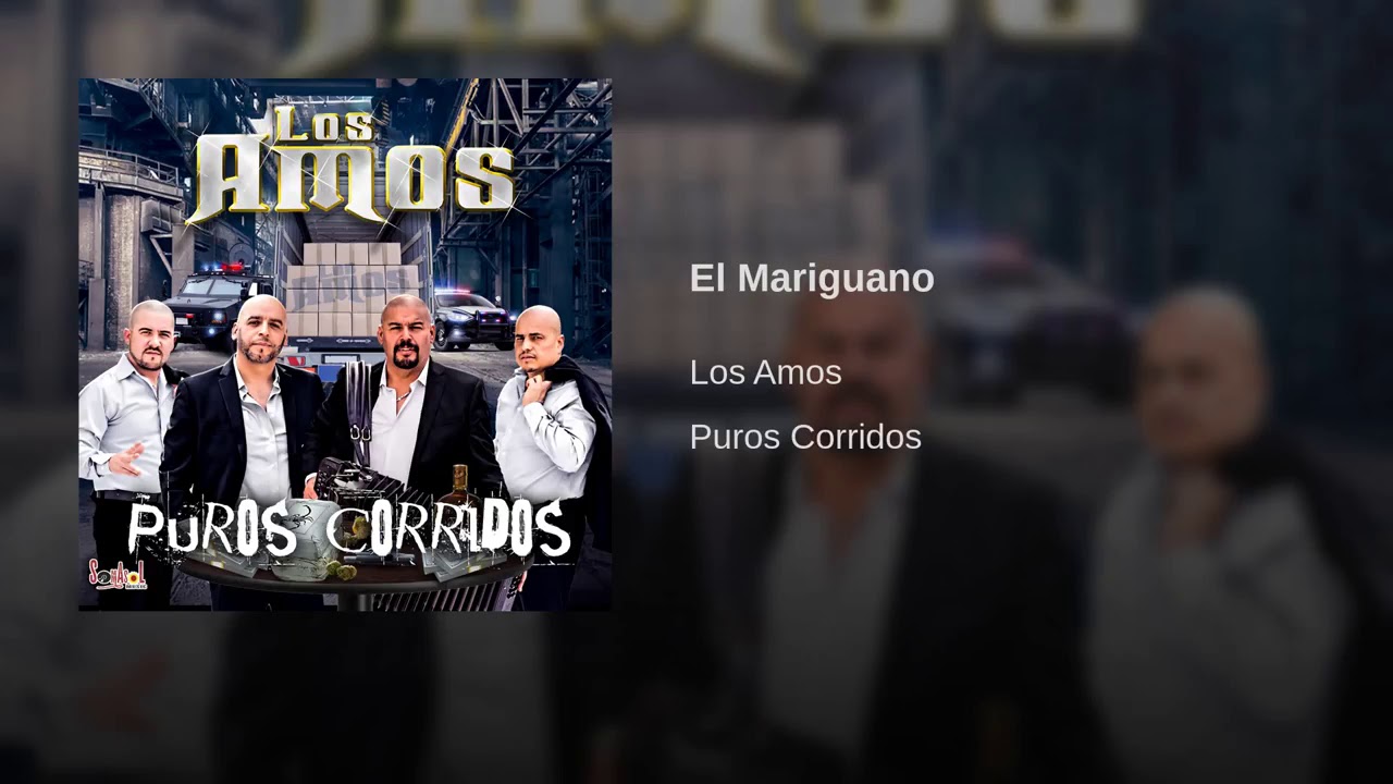 Los Amos - El Mariguano