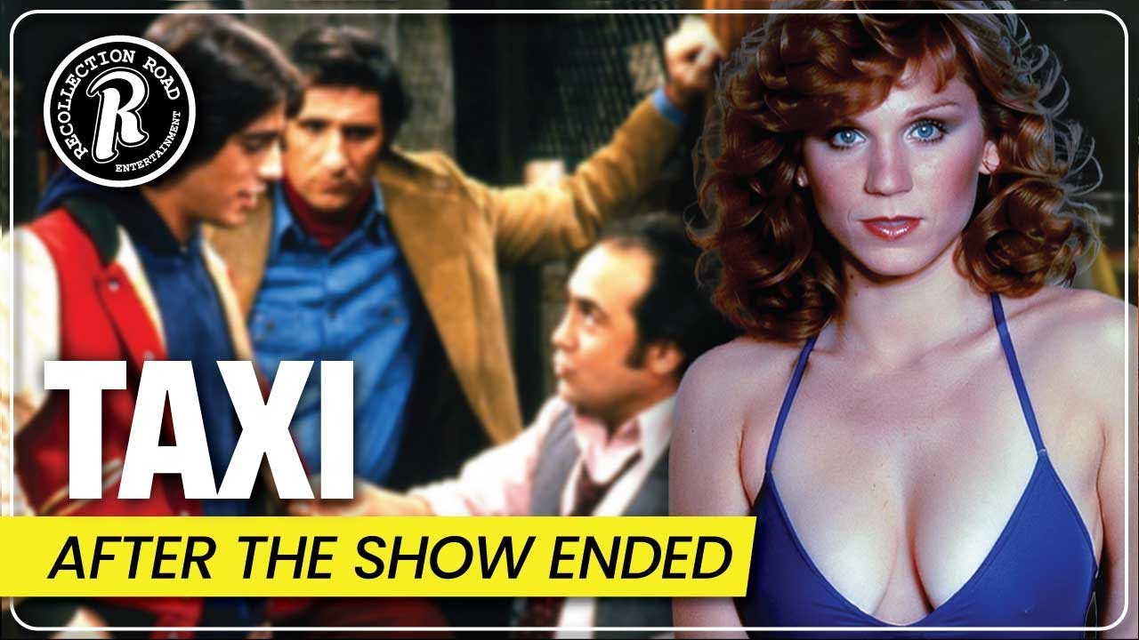 What Happened to the Cast of TAXI (1978-1983) After the Show Ended?