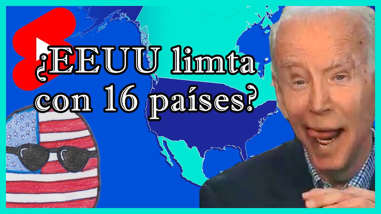 Los 16 países con los que LIMITA Estados Unidos 🇺🇸 - El Mapa de Sebas