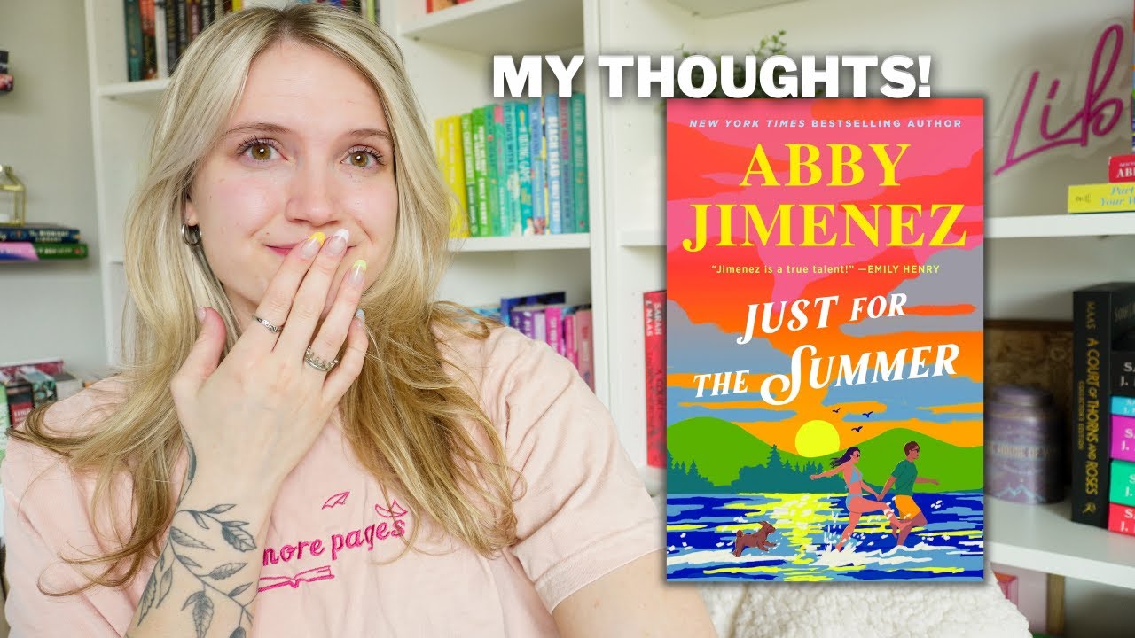 Just for the Summer by Abby Jimenez | a must read summer romance 💘☀️