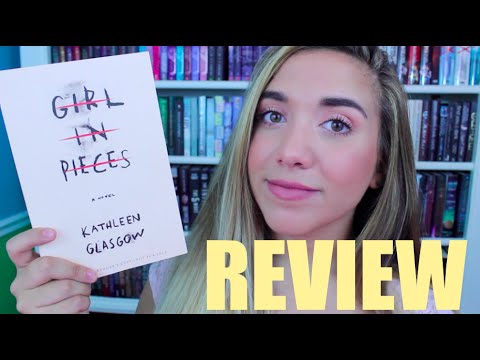 Girl in Pieces by Kathleen Glasgow | Spoiler Free Book Review