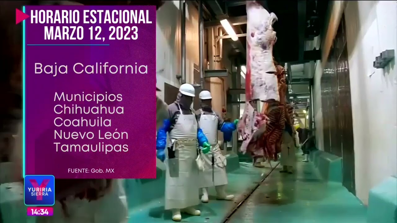 Inició el horario estacional en Baja California y municipios fronterizos | Noticias con Yuriria