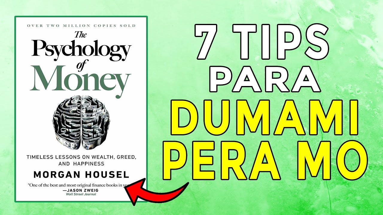 7 Tips Para Dumami Ang Pera – The Psychology of Money Tagalog Summary