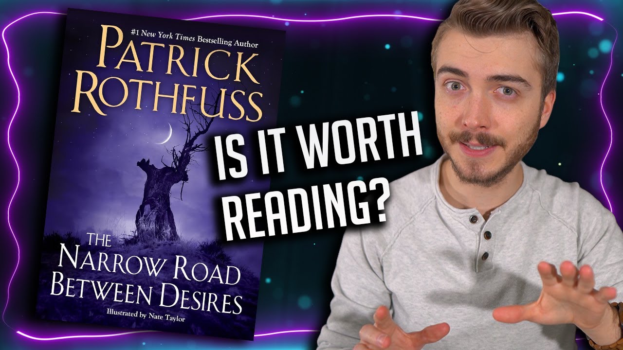 is The Narrow Road Between Desires by Patrick Rothfuss Worth a Read? | Spoiler-Free Review