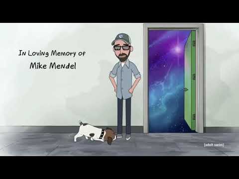 In Loving Memory Of Mike Mendel-Rick And Morty