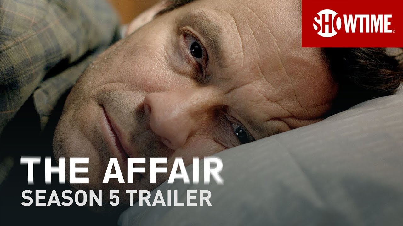 The Affair Season 5 (2019) | Official Trailer | SHOWTIME