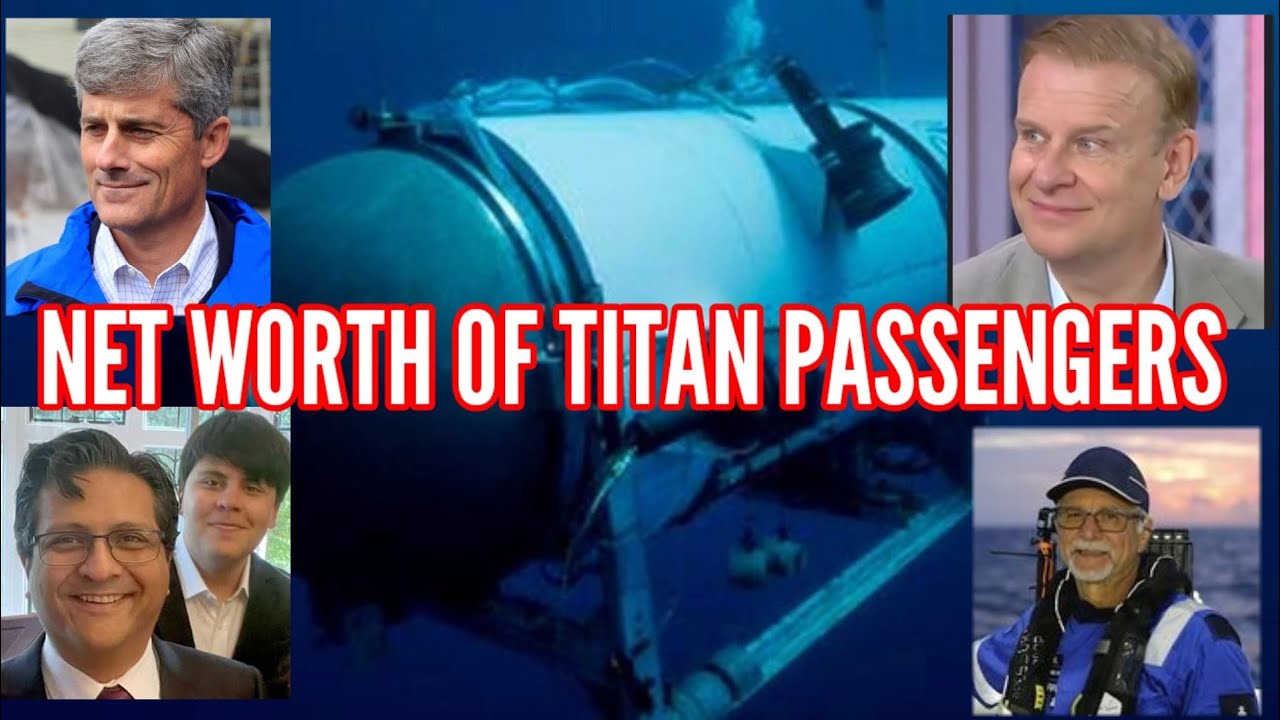 COST OF TITAN SUBMERSIBLE | NETWORTH OF STOCKTON RUSH HEMISH HARDING SHAHZADA DAWOOD AND PAUL HENRI