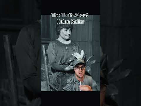 The Helen Keller Story Isn't LEGIT