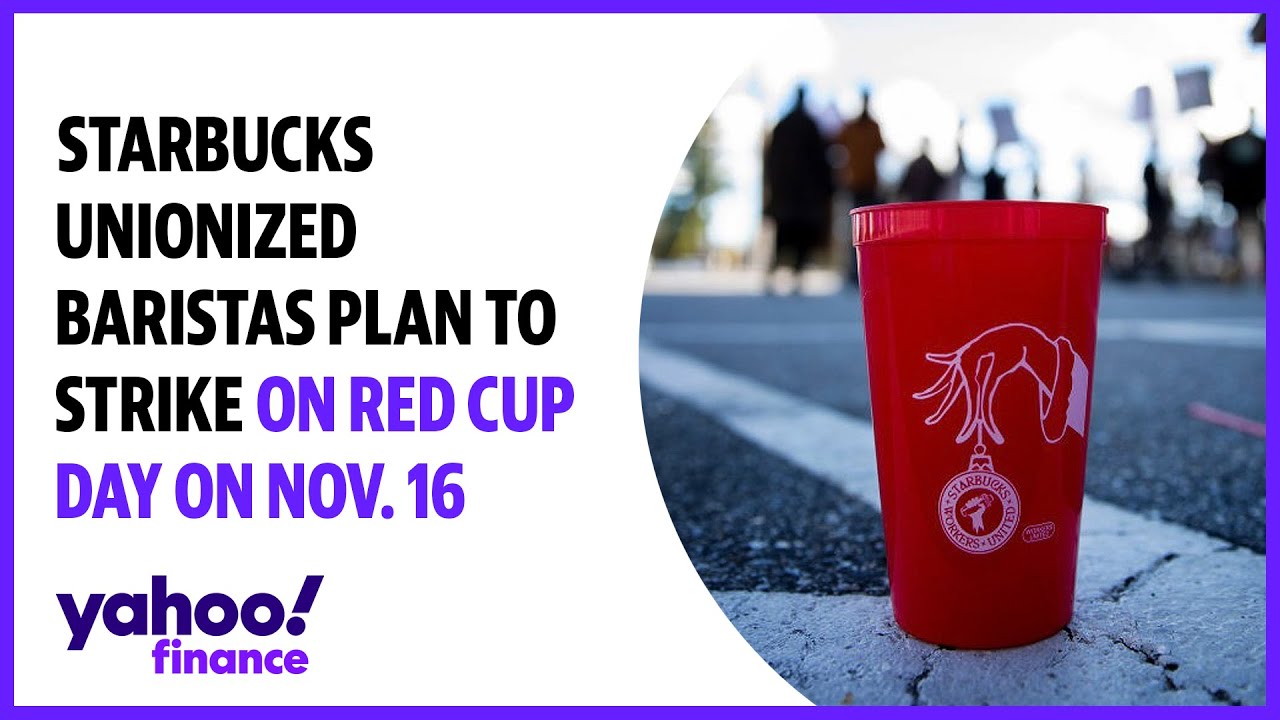 Starbucks unionized baristas plan to strike on Red Cup Day on November 16