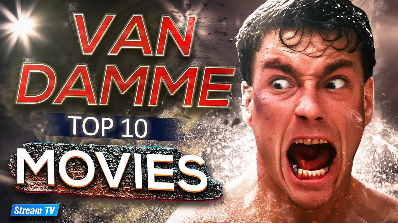 Top 10 Jean-Claude Van Damme Movies of All Time