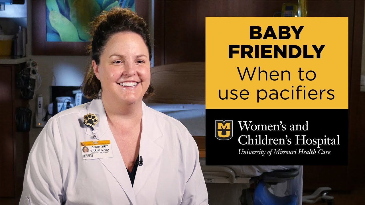 Baby Friendly: When To Use Pacifiers (Courtney Barnes, MD)