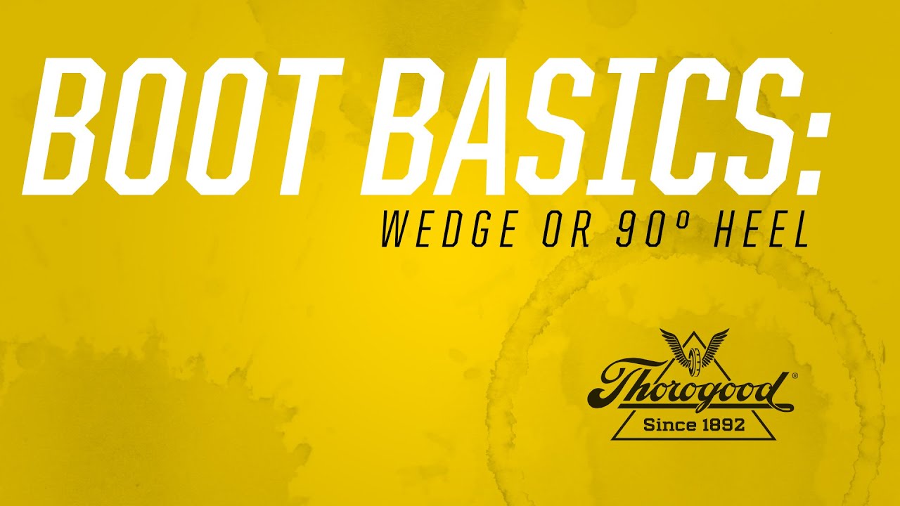 BOOT BASICS:  Wedge Sole vs Heel Sole Work Boot