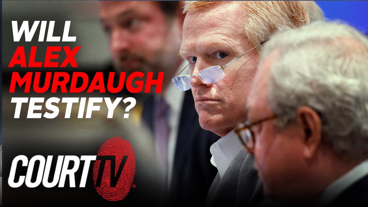 Murdaugh Family Murders: Will Alex Murdaugh Testify?