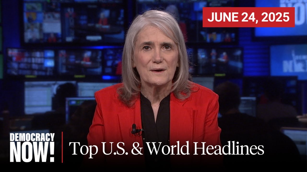Top U.S. & World Headlines — June 24, 2025
