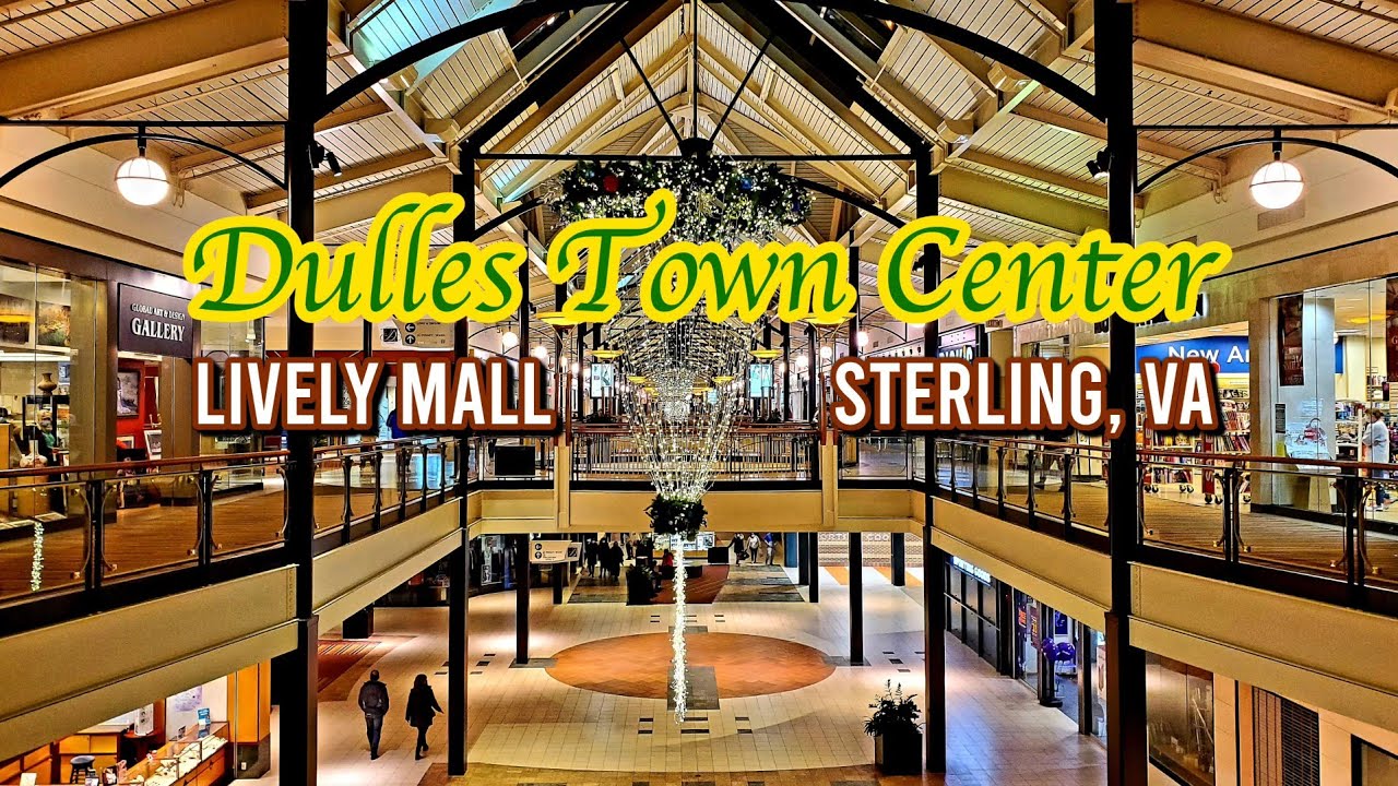 Dulles Town Center - Sterling, VA