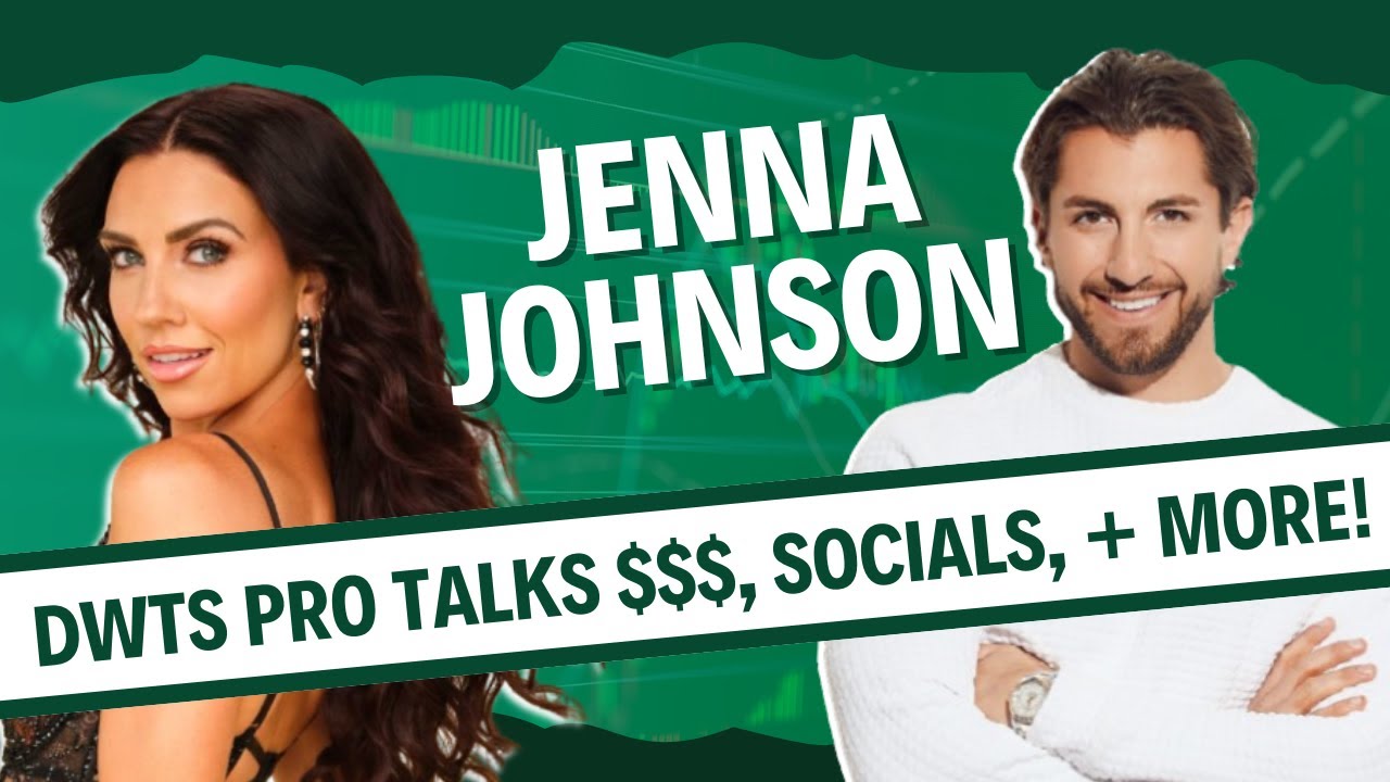Jenna Johnson: Dancing with the Stars pro breaks down the $$$ & a love/hate relationship with social