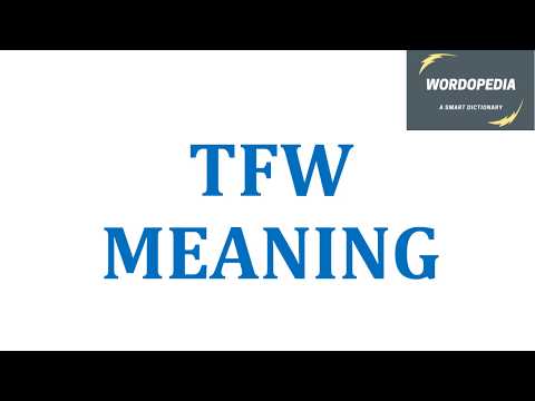 TFW MEANING