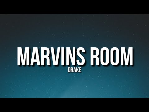 Drake - Marvins Room (Lyrics) [Tiktok Song]